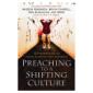 Preaching to a Shifting Culture (Baker Books)